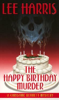 The Happy Birthday Murder by Lee Harris