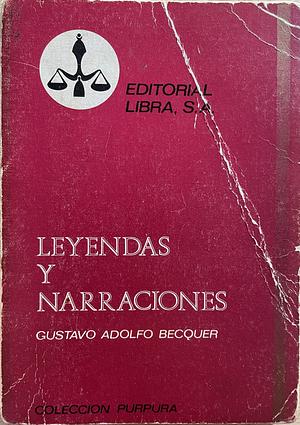 Leyendas y Narraciones by Gustavo Adolfo Bécquer
