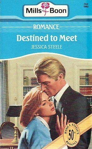 Destined to Meet by Jessica Steele