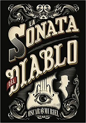 La sonata del diablo by Oscar de Muriel