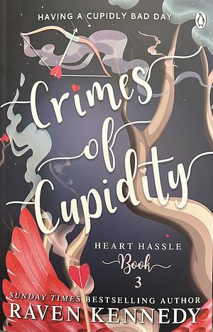 Crimes of Cupidity by Raven Kennedy