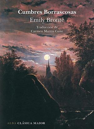 Cumbres borrascosas by Emily Brontë