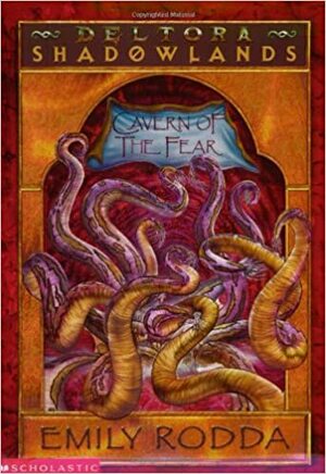 The Cavern of the Fear by Emily Rodda