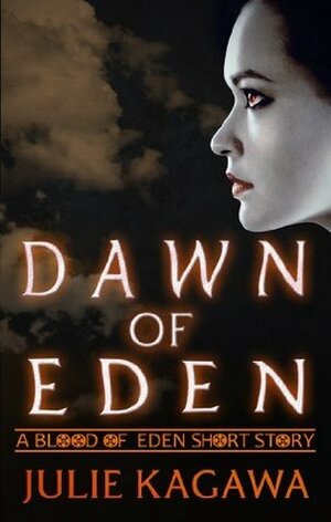 Dawn of Eden by Julie Kagawa