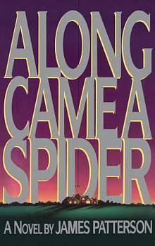 Along Came a Spider by James Patterson