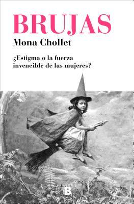 Brujas / Witches by Mona Chollet