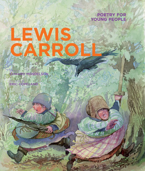 Poetry for Young People: Lewis Carroll by Eric Copeland, Edward Mendelson, Lewis Carroll