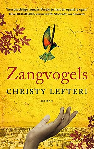 Zangvogels by Christy Lefteri