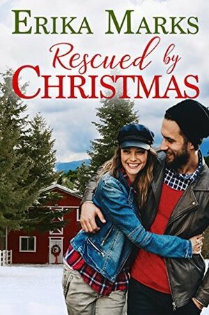 Rescued by Christmas by Erika Marks
