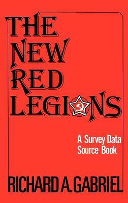 The New Red Legions: A Survey Data Source Book by Richard A. Gabriel