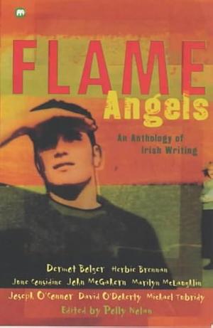 Flame Angels: An Anthology of Irish Writing by Polly Nolan
