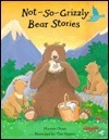 Not-So-Grizzly Bear Stories by Hiawyn Oram