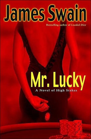 Mr. Lucky by James Swain