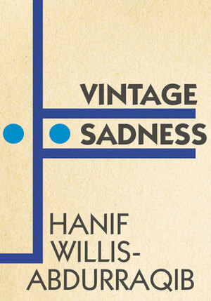 Vintage Sadness by Hanif Abdurraqib