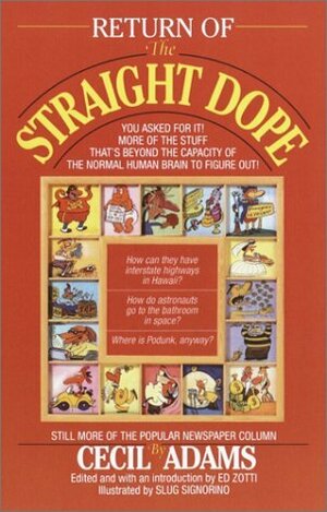 Return of the Straight Dope by Ed Zotti, Cecil Adams