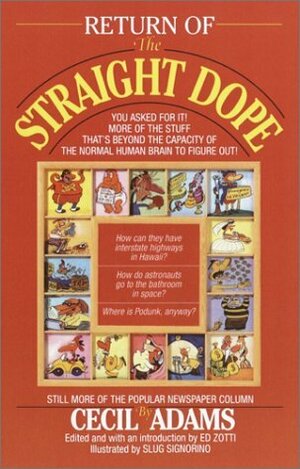 Return of the Straight Dope by Cecil Adams, Ed Zotti