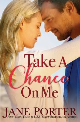 Take a Chance on Me by Jane Porter