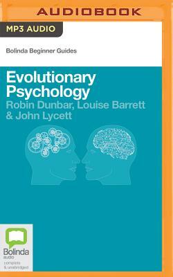 Evolutionary Psychology by Robin Dunbar, John Lycett, Louise Barrett