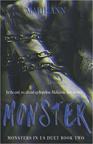 Monster: Monsters In Us Duet Book 2 by Marie Ann