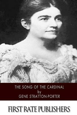 The Song of the Cardinal by Gene Stratton-Porter