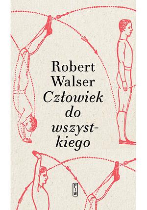 Człowiek do wszystkiego by Robert Walser