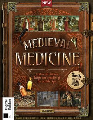 Medieval Medicine  by All About History Magazine