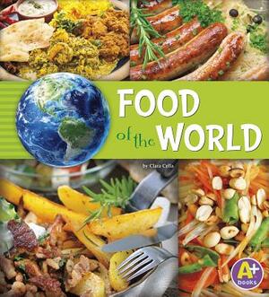 Food of the World by Paula Skelley, Nancy Loewen
