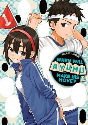 When Will Ayumu Make His Move?, Vol. 14 by Soichiro Yamamoto, Soichiro Yamamoto