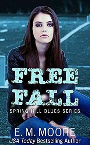 Free Fall by E.M. Moore