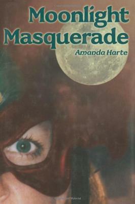 Moonlight Masquerade by Amanda Harte