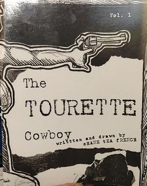 The Tourette Cowboy by 