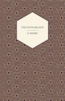 The Four Million by O. Henry