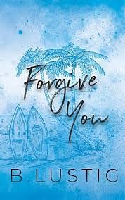 Forgive you by Billie Lustig