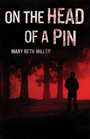 On the Head of a Pin by Mary Beth Miller