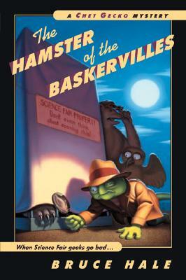 The Hamster of the Baskervilles by Bruce Hale