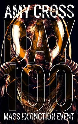 Day 100 by Amy Cross