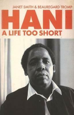 Hani A Life Too Short by Janet Smith, Beauregard Tromp