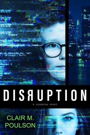 Disruption by Clair M. Poulson