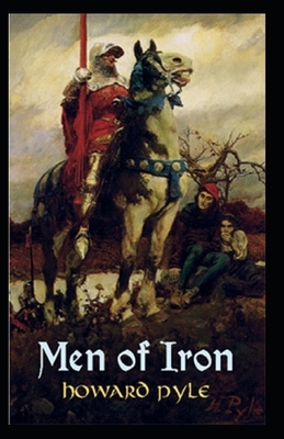 Men of Iron Illustrated by Howard Pyle