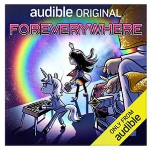 Foreverywhere by Gabe Soria, Steve Burns, Steven Drozd