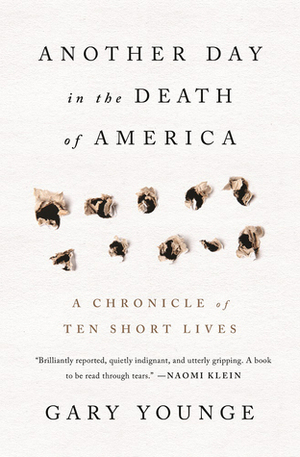 Another Day in the Death of America: A Chronicle of Ten Short Lives by Gary Younge