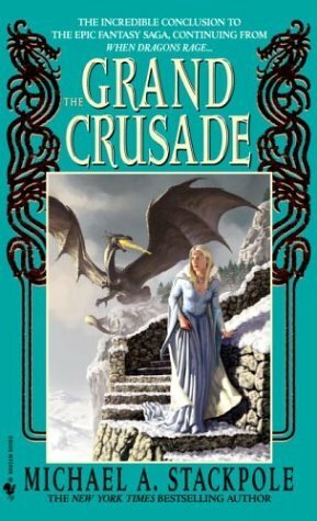 The Grand Crusade by Michael A. Stackpole