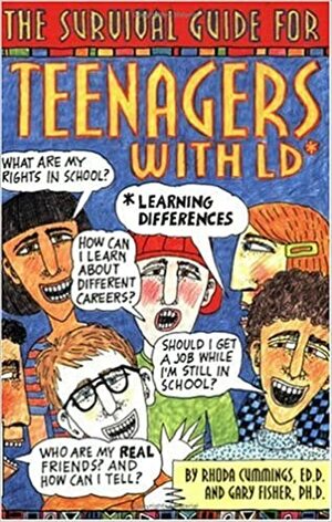 The Survival Guide for Teenagers With LD Learning Differences by Pamela Espeland, Rhoda Woods Cummings, Gary L. Fisher