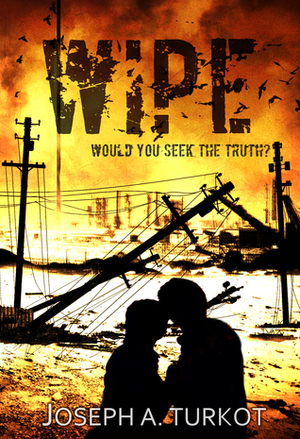 Wipe by Joseph A. Turkot