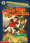 It Came from the Cafeteria by Peter Lerangis