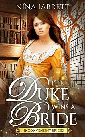The Duke Wins a Bride by Nina Jarrett