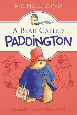 A Bear Called Paddington by Michael Bond