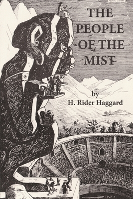 The People of the Mist by H. Rider Haggard