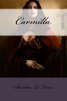 Carmilla by J. Sheridan Le Fanu