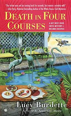 Death in Four Courses: A Key West Food Critic Mystery by Lucy Burdette